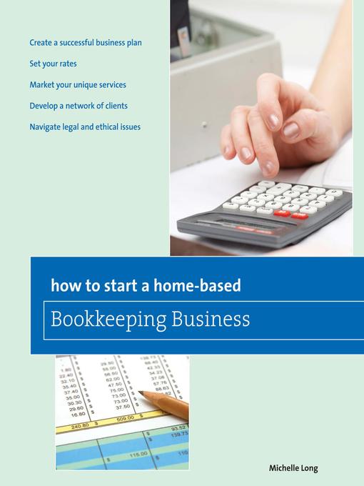 Title details for How to Start a Home-based Bookkeeping Business by Michelle Long - Available
